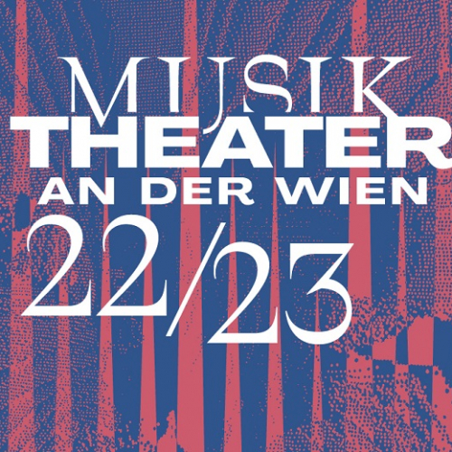 MusikTheater an der Wien 2022/23 © Vereinigte Bühnen Wien